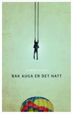 Bak auga er det natt - roman