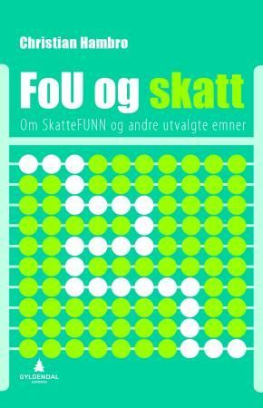 FoU og skatt - om Skattefunn og andre utvalgte emner