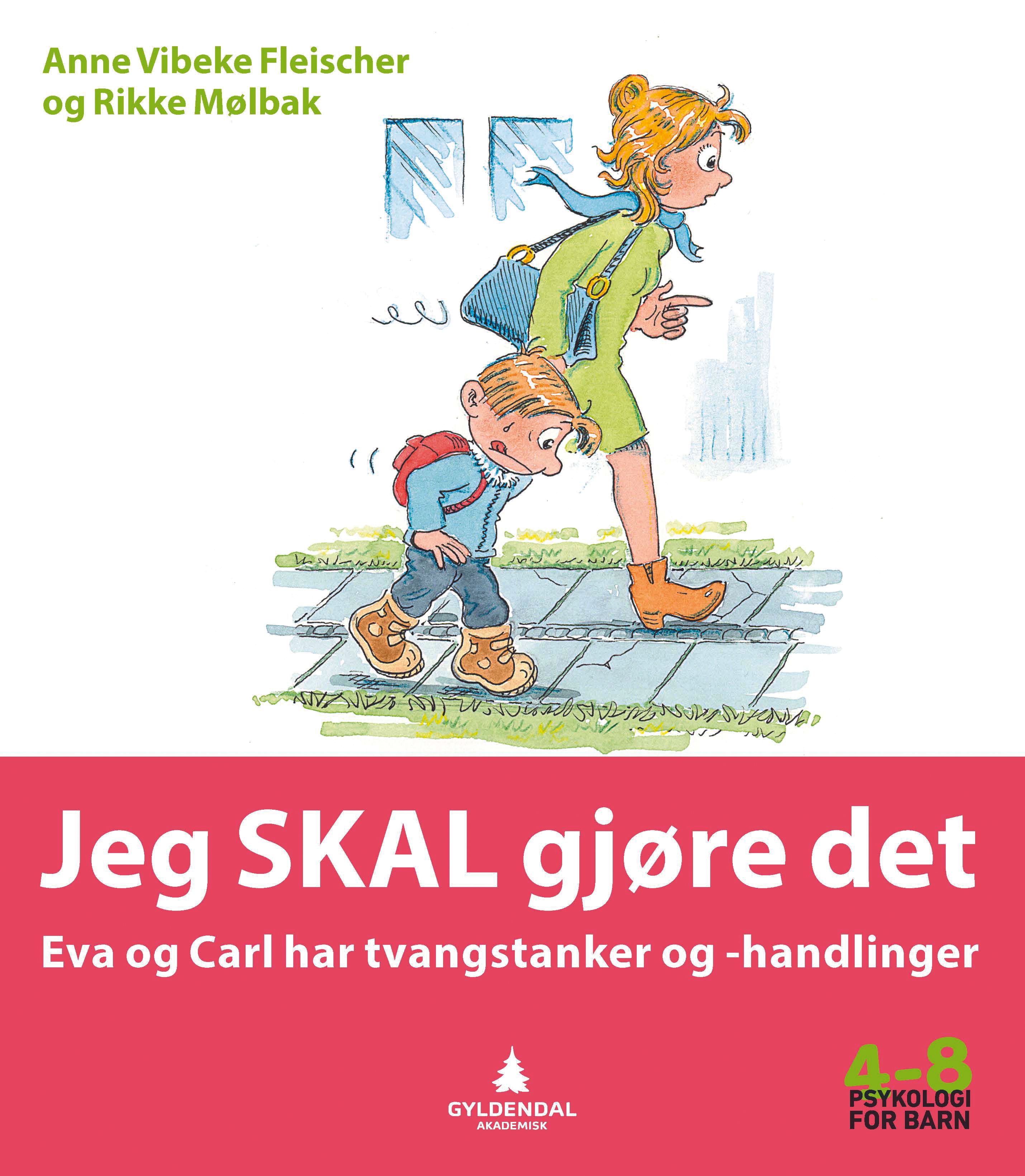 Jeg skal gjøre det - Eva og Carl har tvangstanker og -handlinger