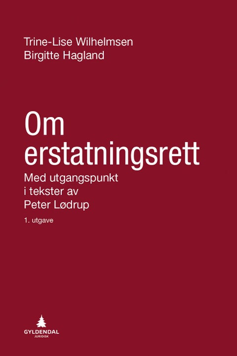 Om erstatningsrett - med utgangspunkt i tekster av Peter Lødrup
