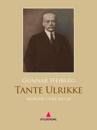 Tante Ulrikke - skuespill i fire akter