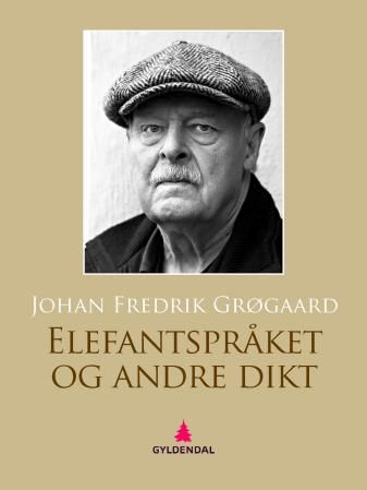 Elefantspråket & andre dikt