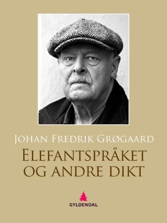 Elefantspråket & andre dikt