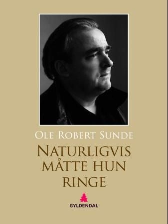 Naturligvis måtte hun ringe - roman