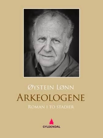 Arkeologene - roman i to stadier