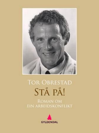 Stå på! - roman om ein arbeidskonflikt