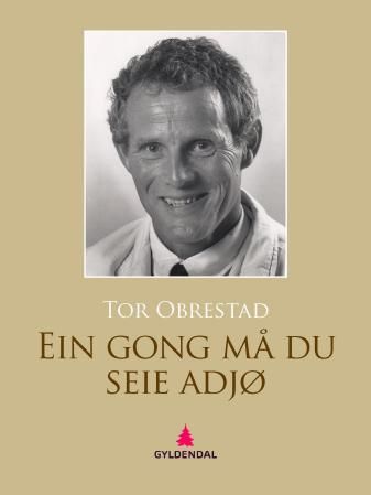 Ein gong må du seie adjø
