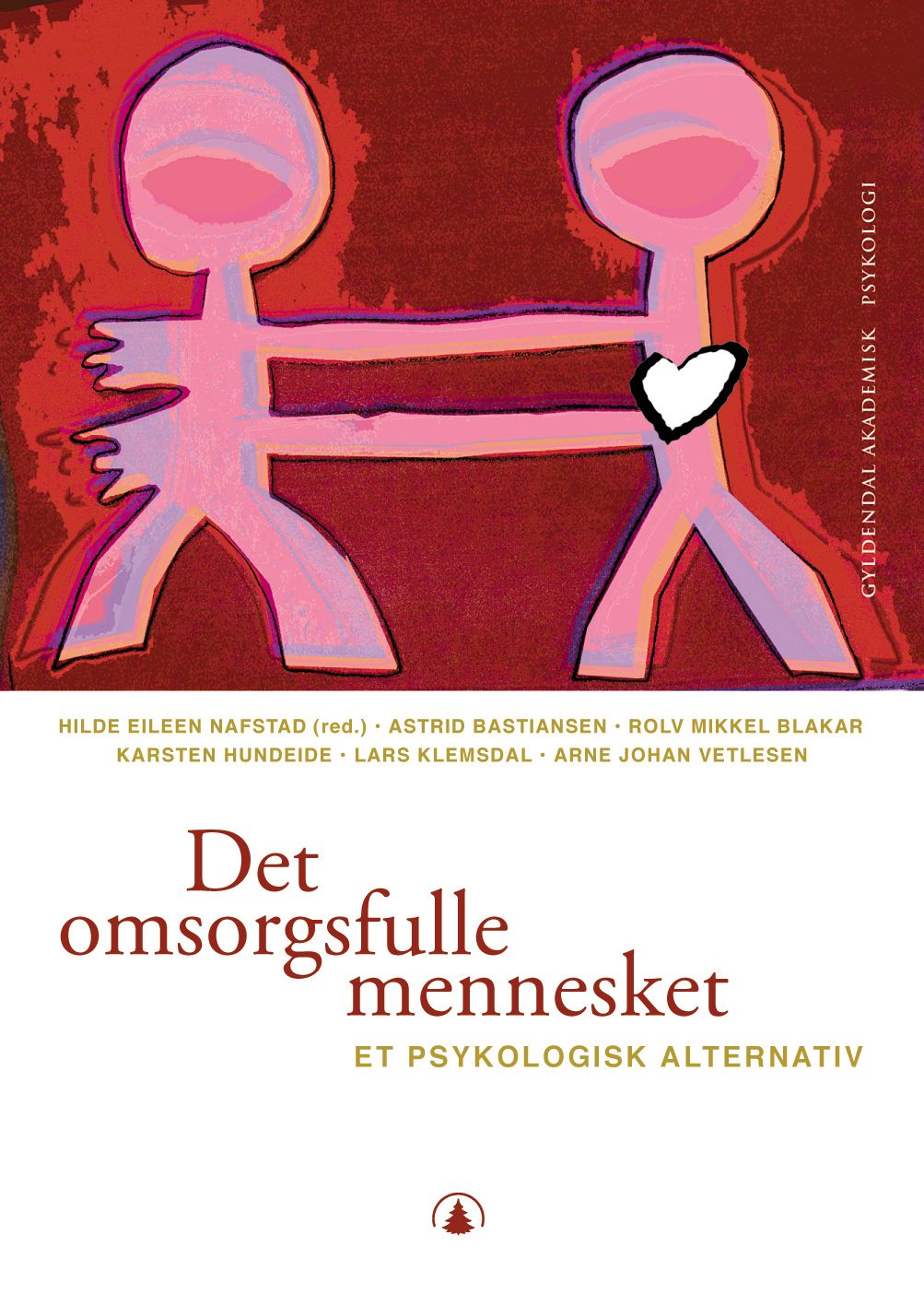 Det omsorgsfulle mennesket - et psykologisk alternativ