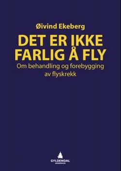 Det er ikke farlig å fly - om behandling og forebygging av flyskrekk