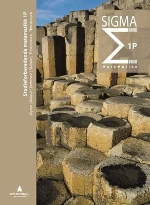 Sigma 1P - matematikk : studieforberedende matematikk 1P