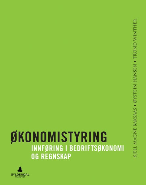 Økonomistyring - innføring i bedriftsøkonomi og regnskap