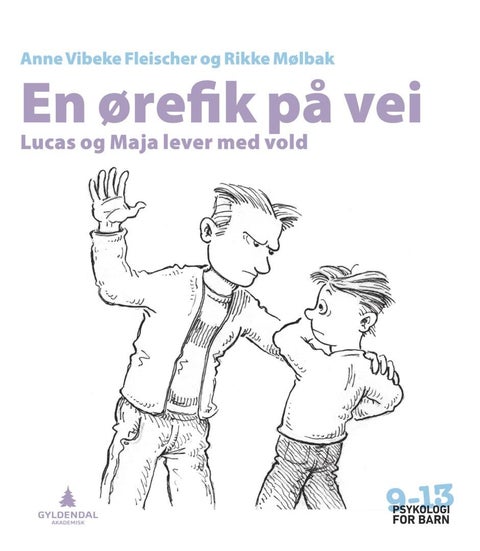 En ørefik på vei - Lucas og Maja lever med vold
