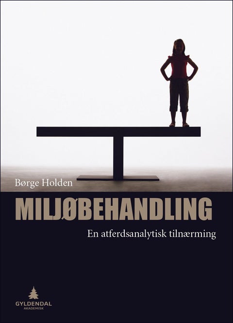Miljøbehandling - en atferdsanalytisk tilnærming