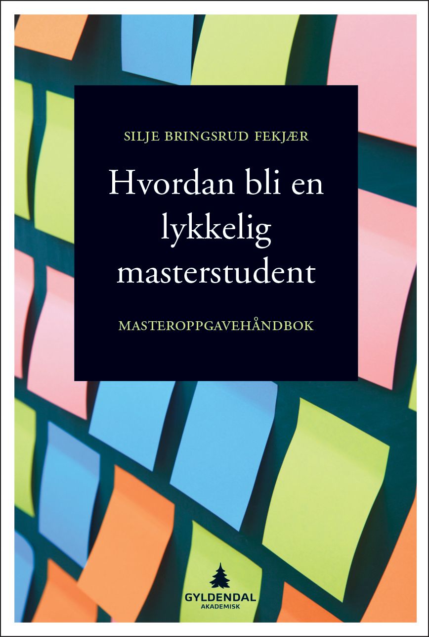 Hvordan bli en lykkelig masterstudent - masteroppgavehåndbok