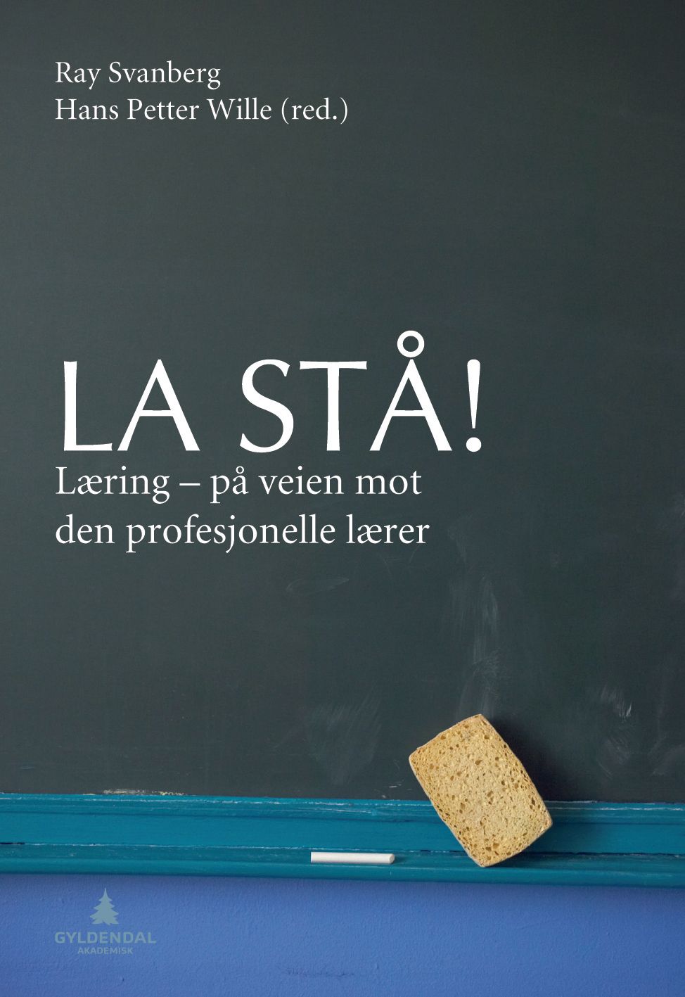 La stå! - læring - på veien mot den profesjonelle lærer