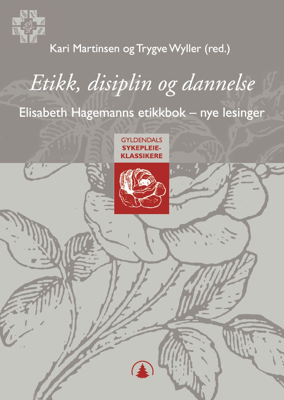 Etikk, disiplin og dannelse - Elisabeth Hagemanns etikkbok - nye lesinger