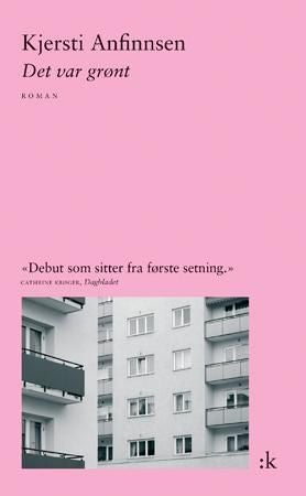 Det var grønt - roman