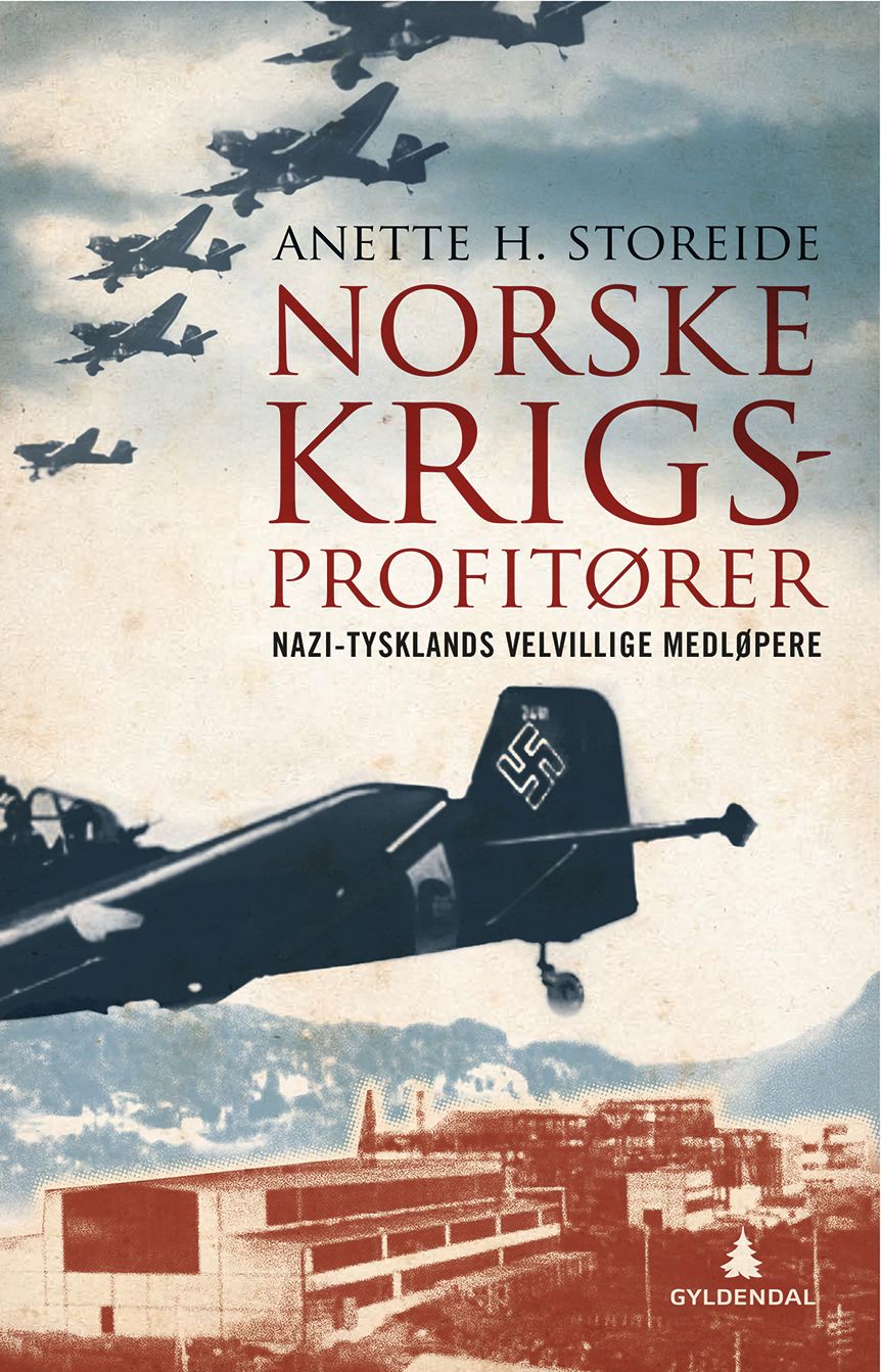Norske krigsprofitører - nazi-Tysklands velvillige medløpere