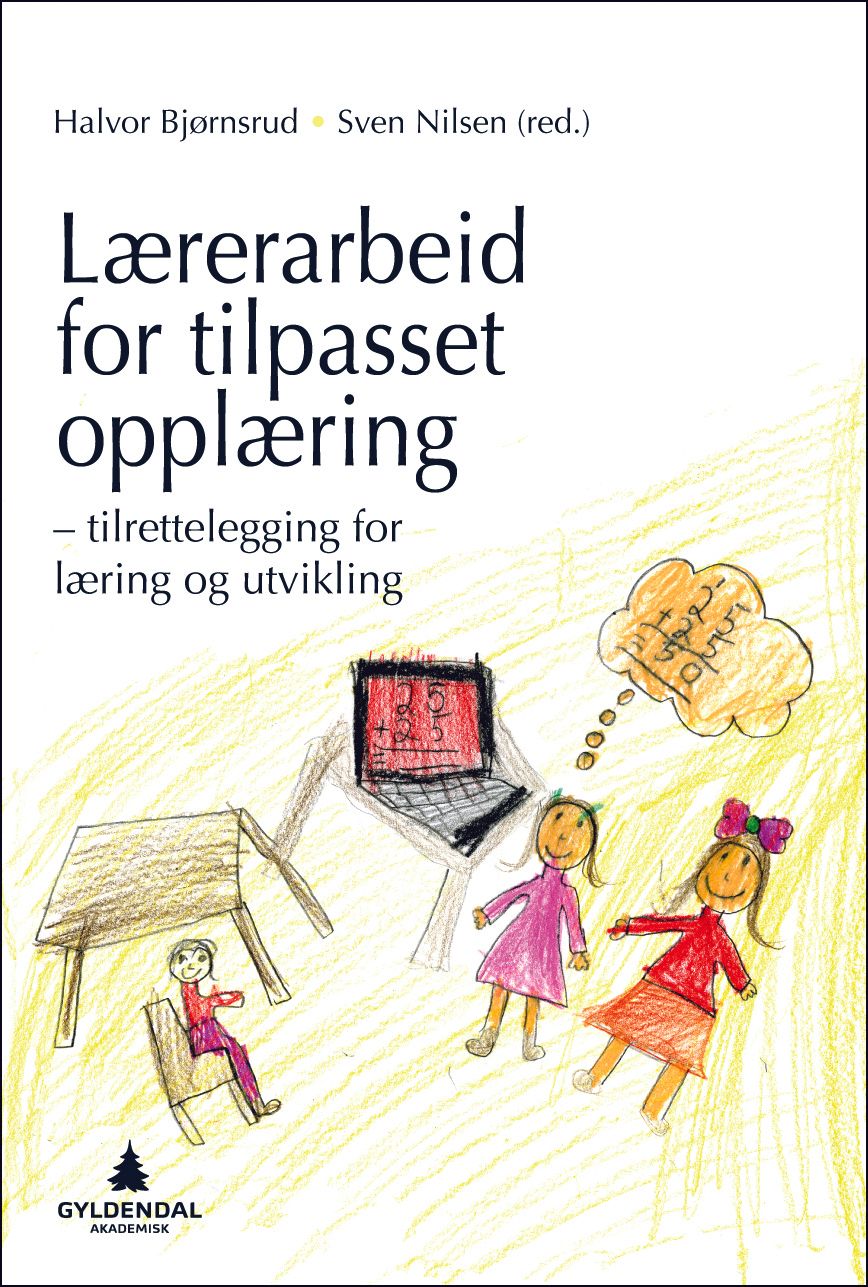 Lærerarbeid for tilpasset opplæring - tilrettelegging for læring og utvikling