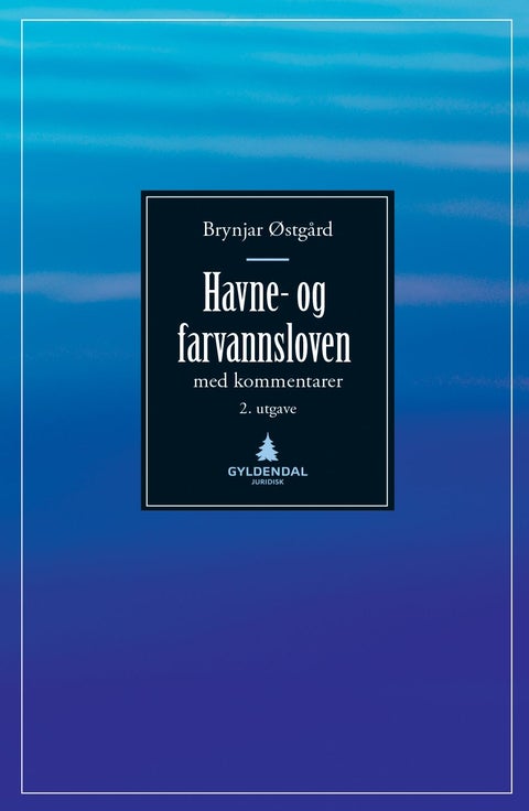 Havne- og farvannsloven - lov 17. april 2009 nr. 19 om havner og farvann : med kommentarer