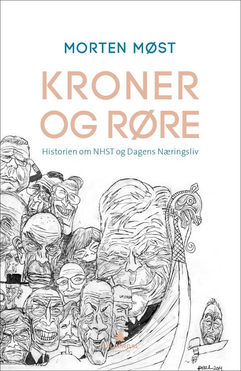 Kroner og røre - historien om NHST og Dagens Næringsliv