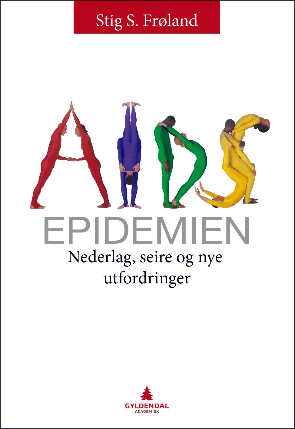 Aids-epidemien - nederlag, seire og nye utfordringer