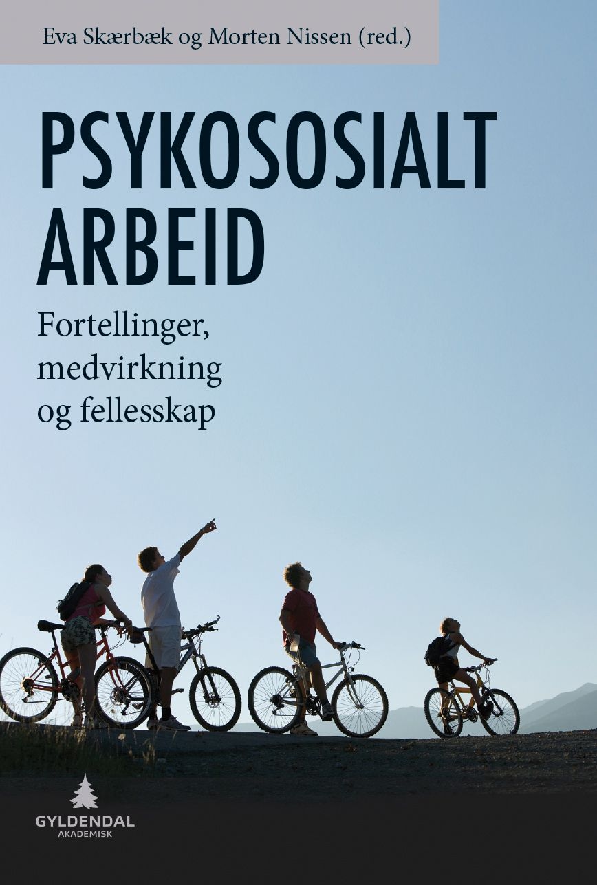 Psykososialt arbeid - fortellinger, medvirkning og fellesskap