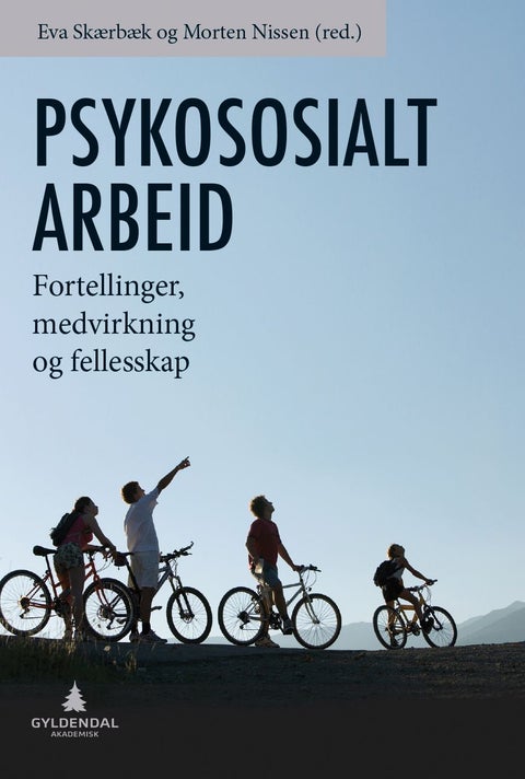 Psykososialt arbeid - fortellinger, medvirkning og fellesskap