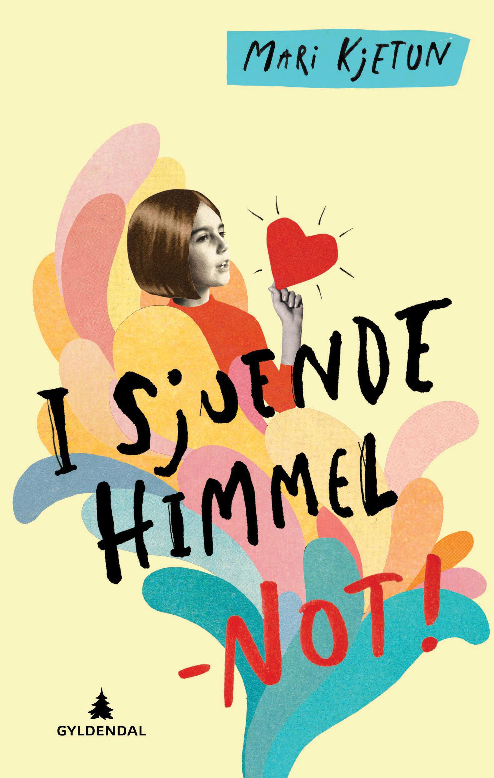 I sjuende himmel - NOT! - en roman