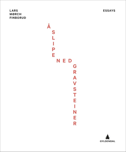 Å slipe ned gravsteiner - essays