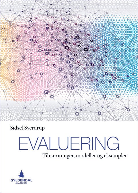 Evaluering - tilnærminger, modeller og eksempler