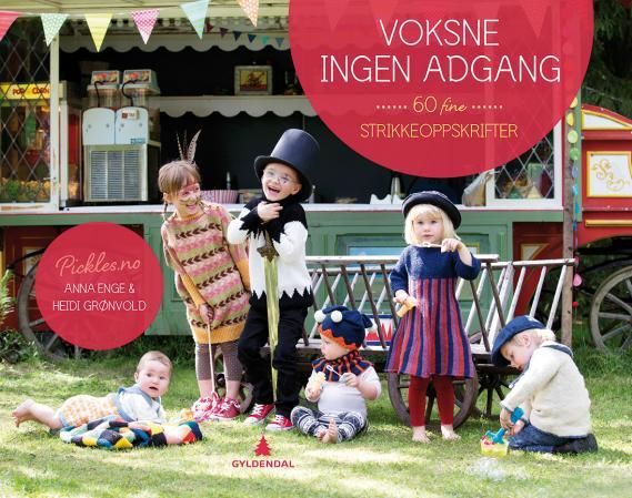 Voksne ingen adgang - 60 fine strikkeoppskrifter