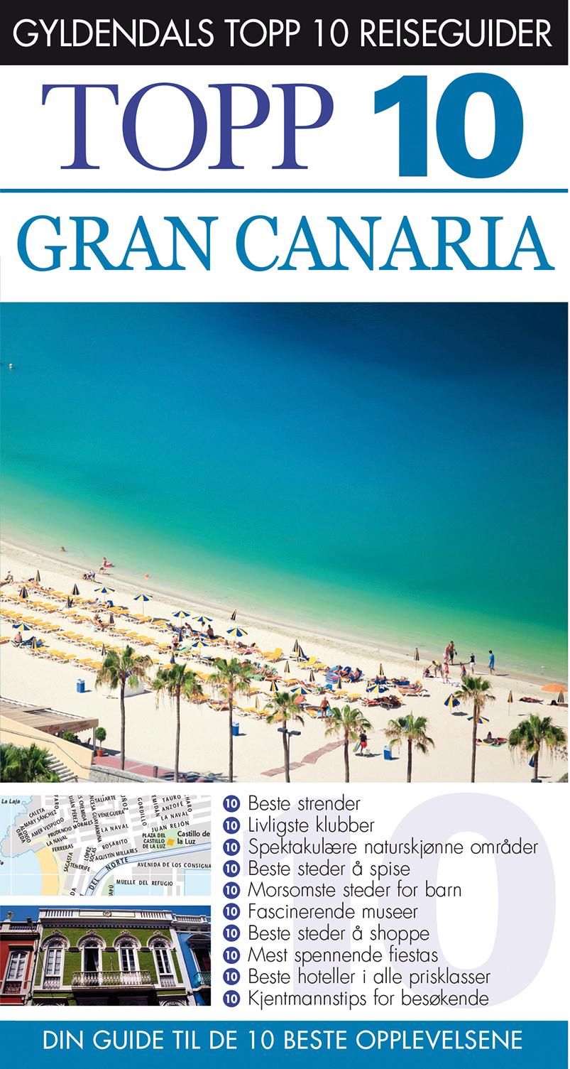 Gran Canaria - topp 10 : din guide til de 10 beste opplevelsene