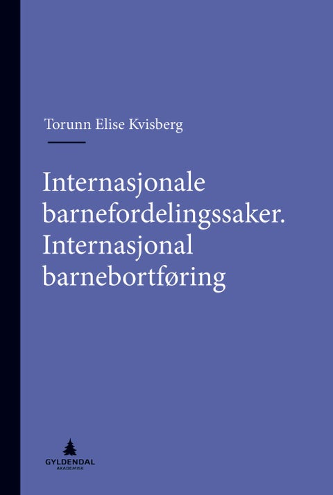 Internasjonale barnefordelingssaker. Internasjonal barnebortføring