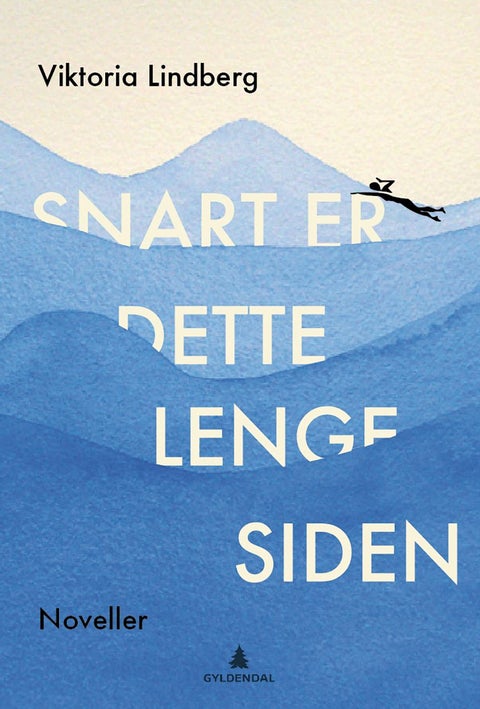 Snart er dette lenge siden - noveller