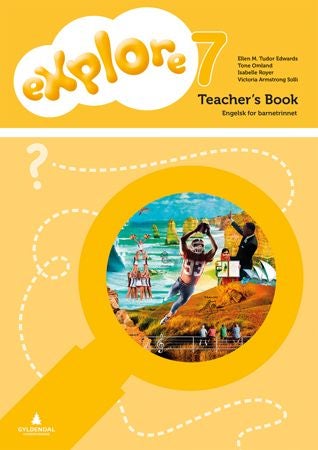 Explore 7 - Teacher's book : engelsk for barnetrinnet