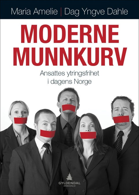Moderne munnkurv - ansattes ytringsfrihet i dagens Norge