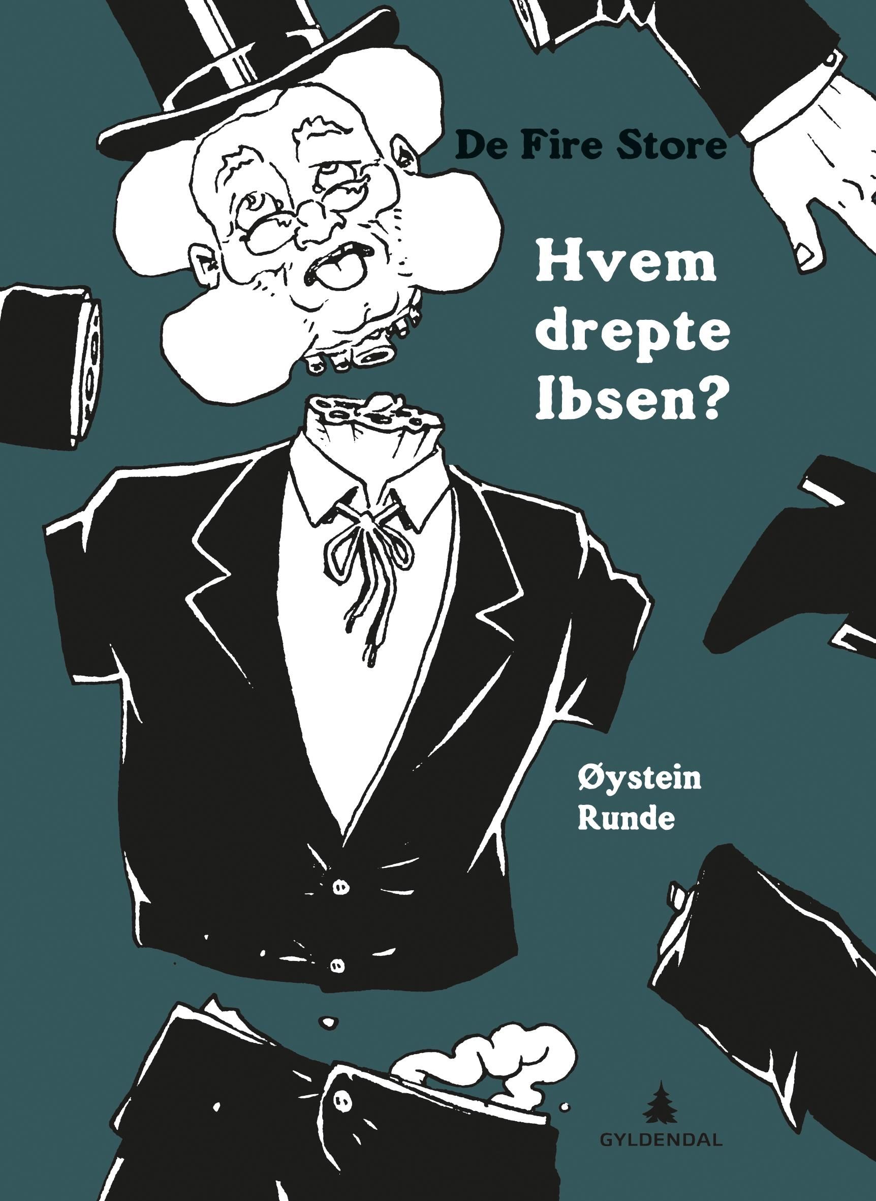 Hvem drepte Ibsen? - en bok om de fire store