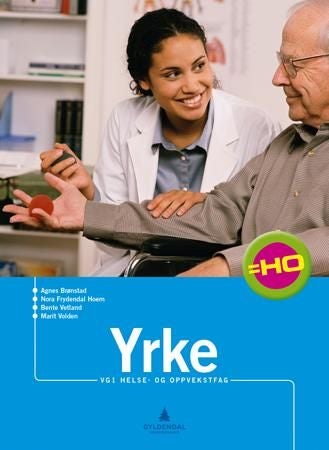 Yrke - = HO : vg1 helse- og oppvekstfag