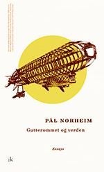 Gutterommet og verden - essays 2000-2015