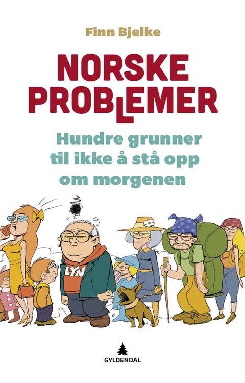 Norske problemer - hundre grunner til ikke å stå opp om morgenen