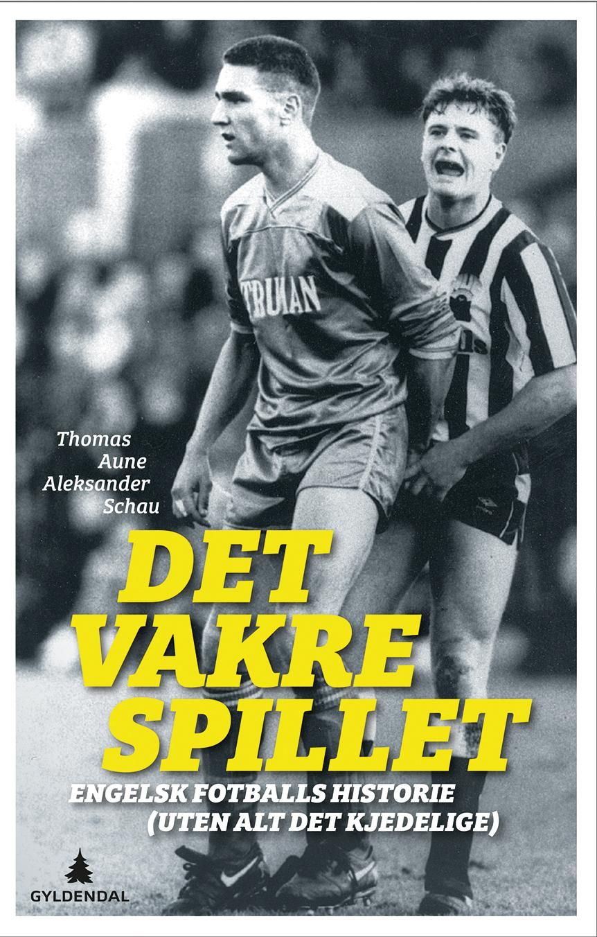 Det vakre spillet - engelsk fotballs historie (uten alt det kjedelige)