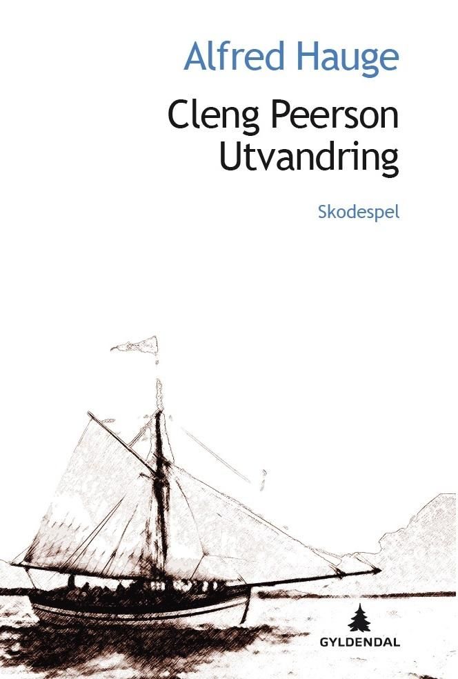 Cleng Peerson - utvandring : skodespill