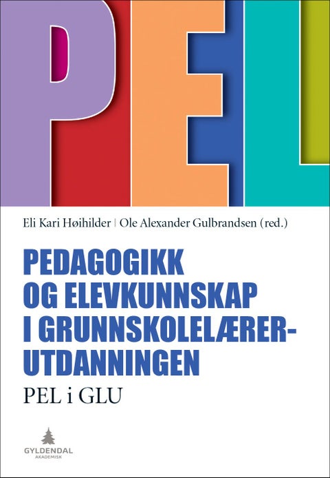 Pedagogikk og elevkunnskap i grunnskolelærerutdanningen - PEL i GLU