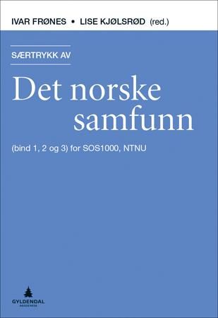 Særtrykk av Det norske samfunn - (bind 1, 2 og 3) for SOS1000, NTNU