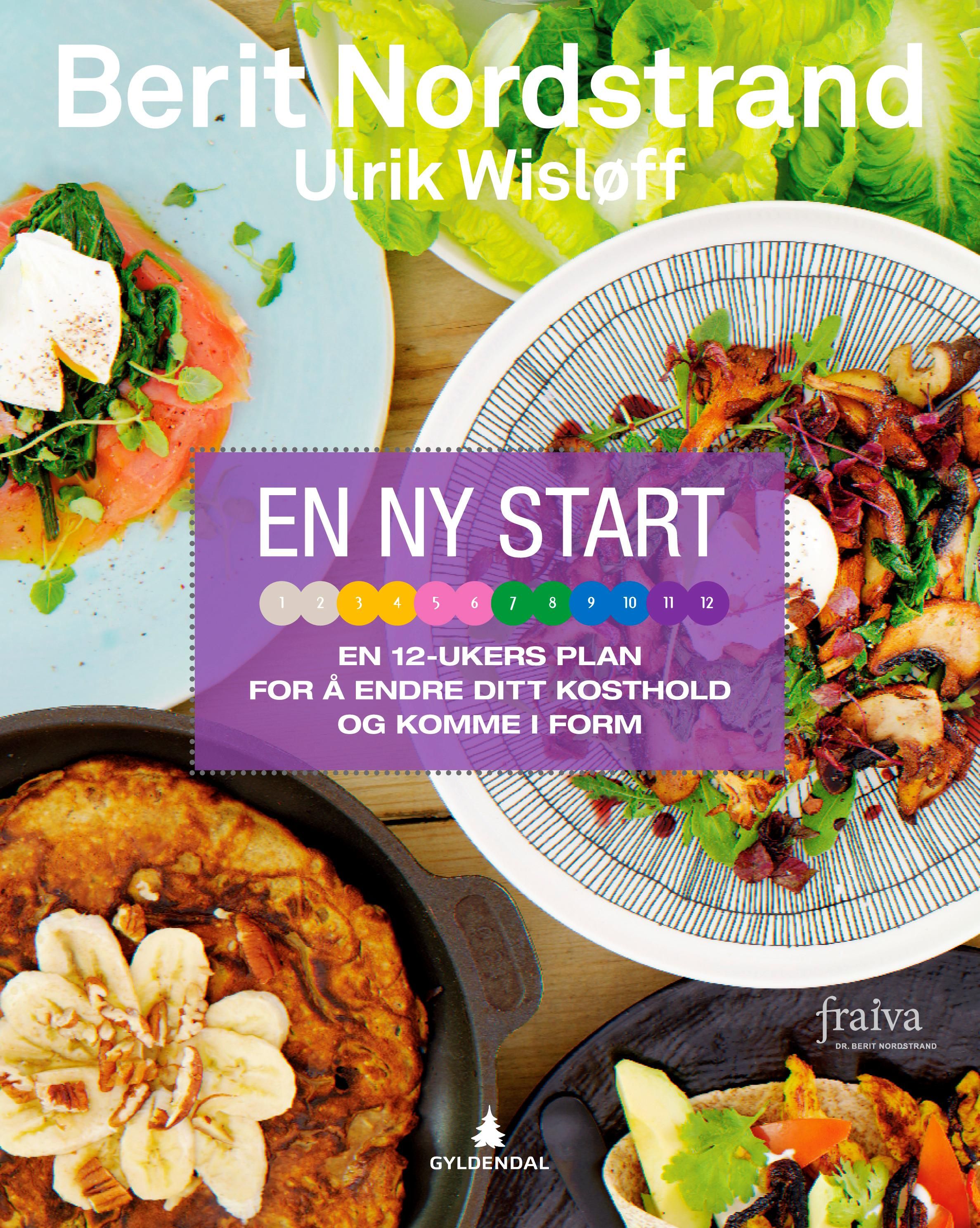 En ny start - en 12-ukers plan for å endre ditt kosthold og komme i form