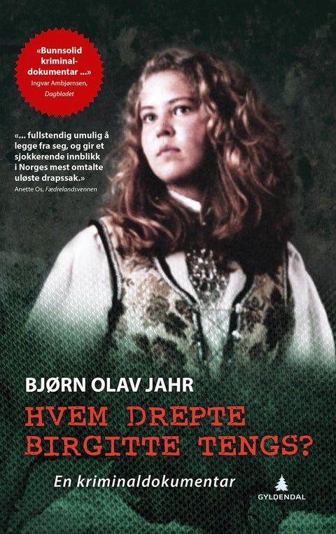 Hvem drepte Birgitte Tengs? - en kriminaldokumentar