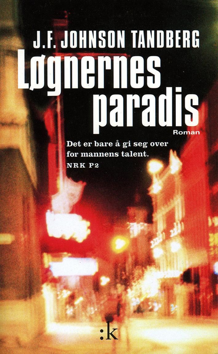 Løgnernes paradis - roman