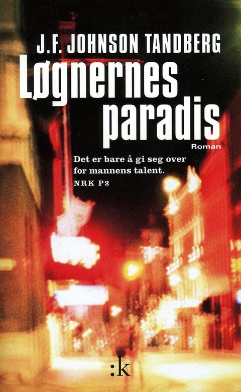 Løgnernes paradis - roman
