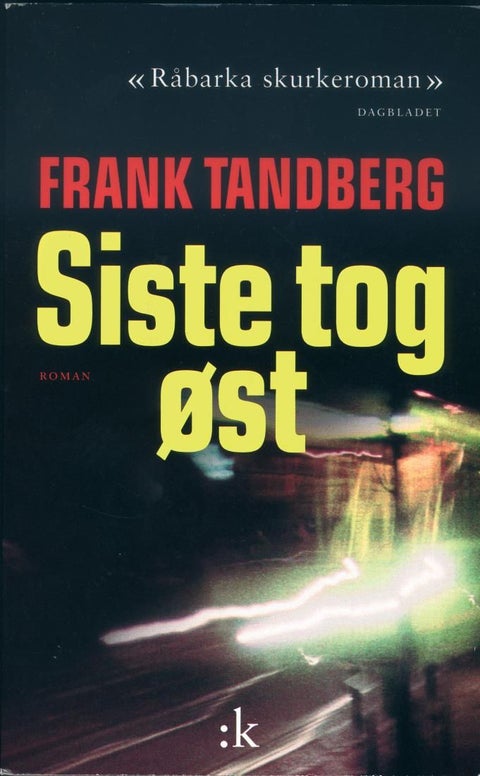 Siste tog øst - roman